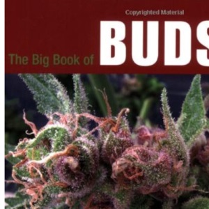 The Big Book of Buds: More Marijuana Varieties from the World's Greatest Seed Breeders: 03