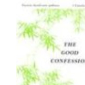 Good Confession: (Basic Lessons)
