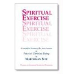 Spiritual Exercise: A Simplified Version of the Basic Lesson Series on Practical Christian Living