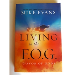 Living in the F.O.G. (Favor Of God)