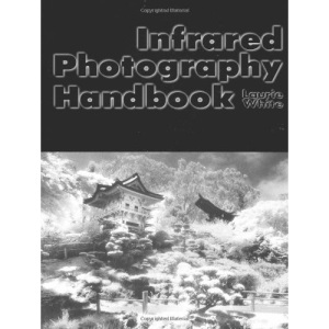 Infrared Photography Handbook