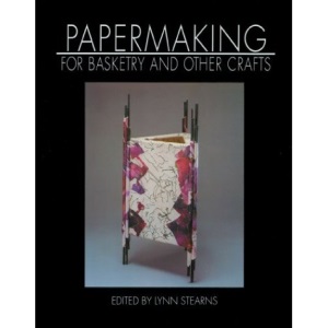 Papermaking for Basketry and Other Crafts
