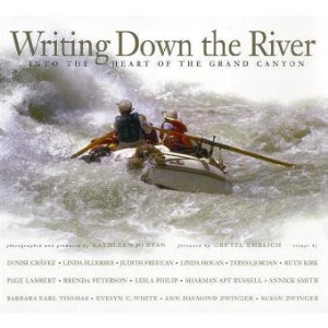 Writing Down the River: Into the Heart of the Grand Canyon