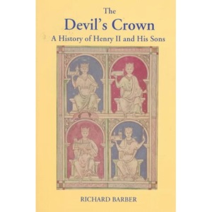 The Devil's Crown: History of Henry II and His Sons