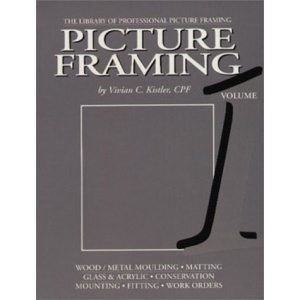Picture Framing (Library of Professional Picture Framing, Vol 1)