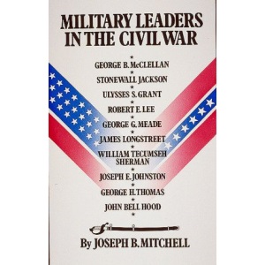 Military Leaders in the Civil War