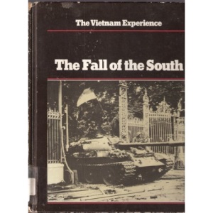 The Fall of the South (Vietnam Experience)