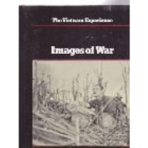 Images of War (Vietnam Experience S.)