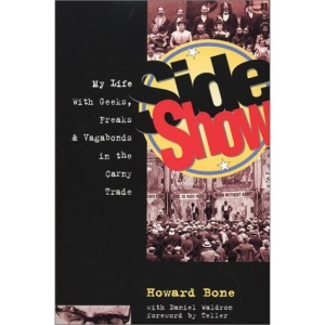 Side Show: My Life with Geeks, Freaks and Vagabonds in the Carny Trade