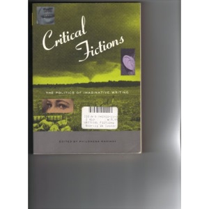 Critical Fictions: The Politics of Imaginative Writing (Discussions in Contemporary Culture S.)