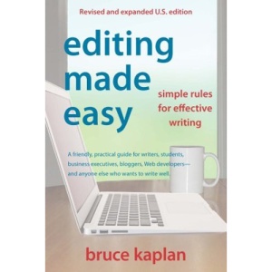 Editing Made Easy: Simple Rules for Effective Writing