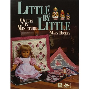 Little by Little: Quilts in Minature