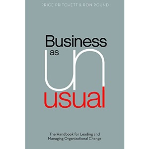 Business As Unusual: Handbook for Managing and Supervising Organizational Changes