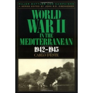 World War II in the Mediterranean, 1942-1945 (Major Battles & Campaigns)