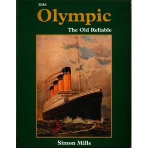 RMS Olympic : The Old Reliable