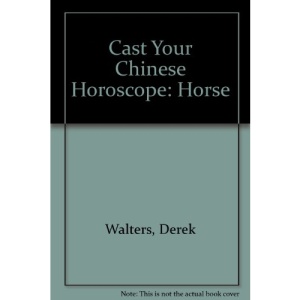 Cast Your Chinese Horoscope: Horse