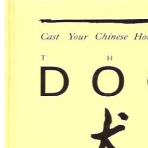 Cast Your Chinese Horoscope: The Dog
