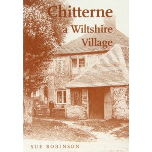 Chitterne: A Wiltshire Village