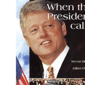 When the President Calls