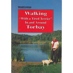 Walking with a Tired Terrier: In and Around Torbay