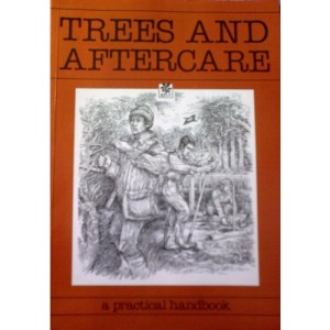 Trees and Aftercare: A Practical Handbook