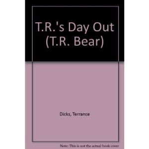 T.R.'s Day Out (T.R. Bear)