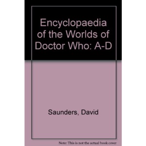 Encyclopaedia of the Worlds of Doctor Who: A-D