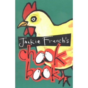 Jackie French's Chook Book