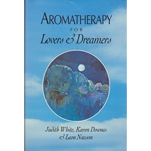 Aromatherapy for Lovers & Dreamers