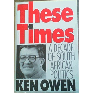 These Times: a Decade of South African Politics