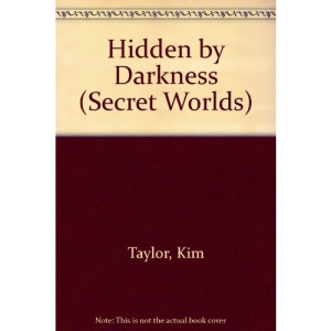 Hidden by Darkness (Secret Worlds)