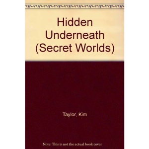 Hidden Underneath (Secret Worlds)