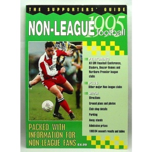 The Supporters' Guide to Non-league Football Clubs 1995 (Supporters' Guides)