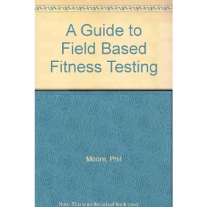 A Guide to Field Based Fitness Testing