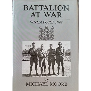 Battalion at War: Singapore, 1942
