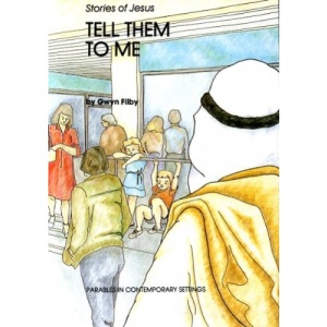Stories of Jesus: Tell Them to Me