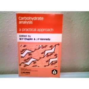 Carbohydrate Analysis: A Practical Approach (Practical approach series)