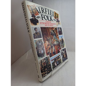 Fairfield Folk: A History of the British Fairground and Its People