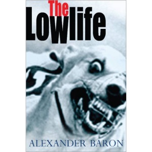 Lowlife, The