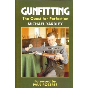 Gunfitting: The Quest for Perfection