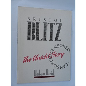 Bristol Blitz: The Untold Story