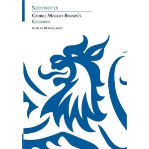 George Mackay Brown's Greenvoe (Scotnotes)