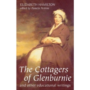 The Cottagers of Glenburnie: And Other Educational Writing (ASLS Annual Volumes)