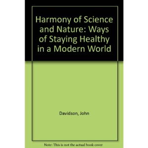 Harmony of Science and Nature: Ways of Staying Healthy in a Modern World