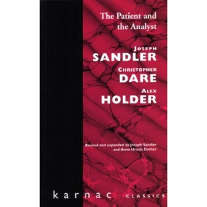 The Patient and the Analyst: Basis of the Psychoanalytic Process (Maresfield Library)