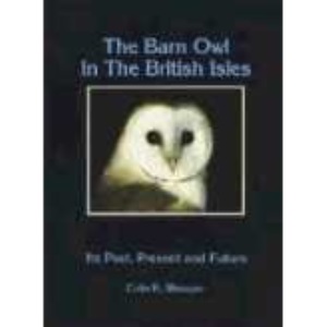 Barn Owl in the British Isles: Its Past, Present and Future