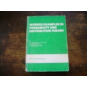 Worked Examples in Probability and Distribution Theory