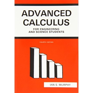 Advanced Calculus for Engineering and Science Students