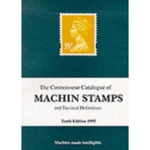 The Connoisseur Catalogue of Machin Stamps and Decimal Definitives