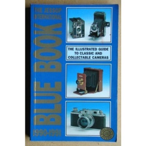 The Jessop International Blue Book 1990-1991. The Illustrated Guide to Classic and Collectable Cameras